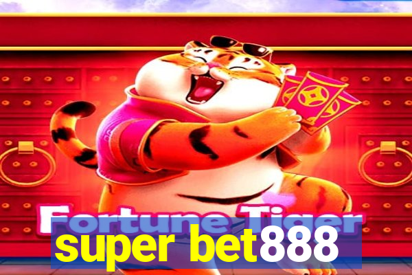 super bet888